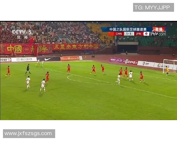 中国对阵缅甸足球比赛现场直播全程回顾与精彩瞬间分析